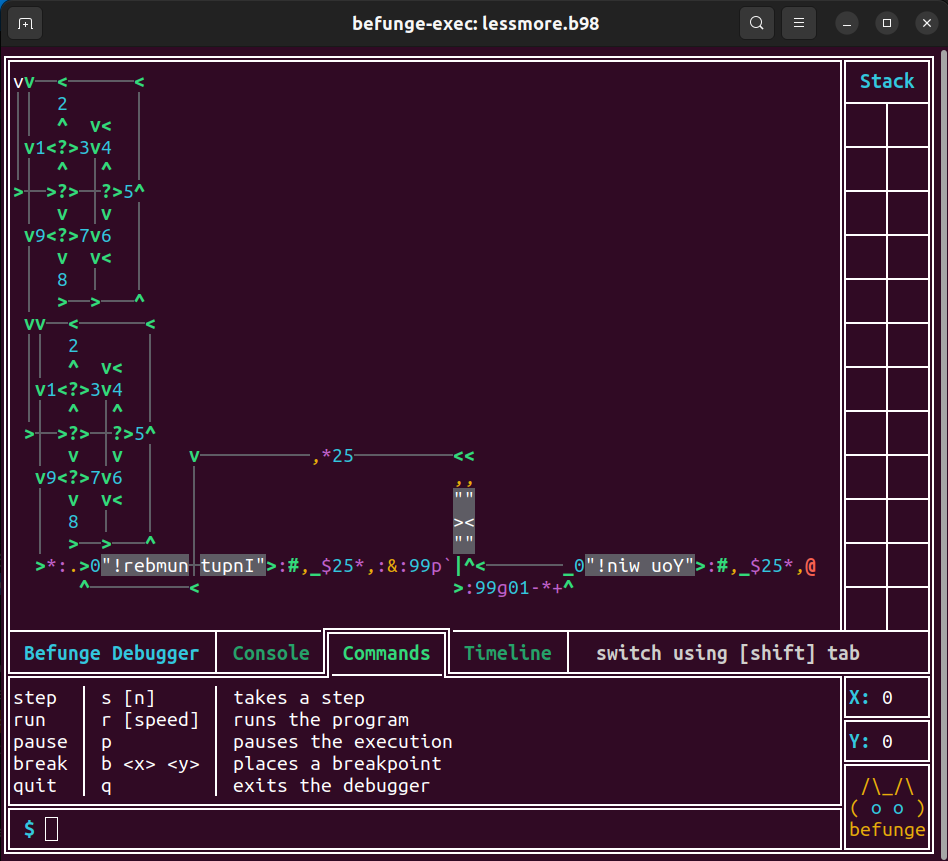 A terminal window with the title "befunge-exec: lessmore.b93" that is displaying the Terminal User Interface (TUI) of a debugger for the Befunge esoteric programming language. It is made up of Box Drawing Characters and styled with ANSI color codes. It has a main program area displaying a program for a simple guessing game that picks a random number that you try to guess,, a sidebar with an empty table titled Stack, and a set of tabs at the bottom called Console, Commands, and Timeline. The Commands tab is currently selected and shows an empty user input prompt and help output instructing the user on how to operate the debugger.